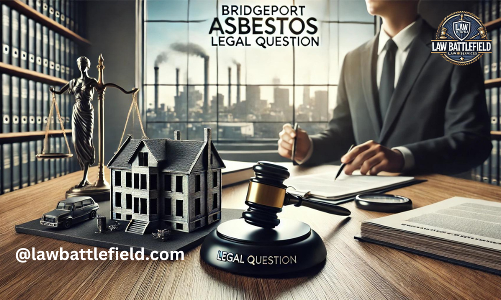 bridgeport asbestos legal question